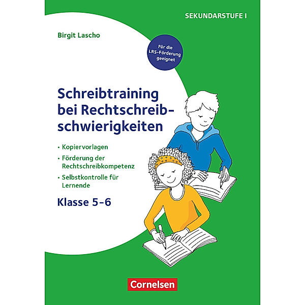 Schreibtraining bei Rechtschreibschwierigkeiten - Kopiervorlagen zur Förderung der Rechtschreibkomptenz mit Selbstkontrolle für Lernende, Birgit Lascho