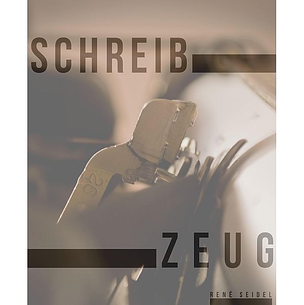 Schreibzeug, René Seidel