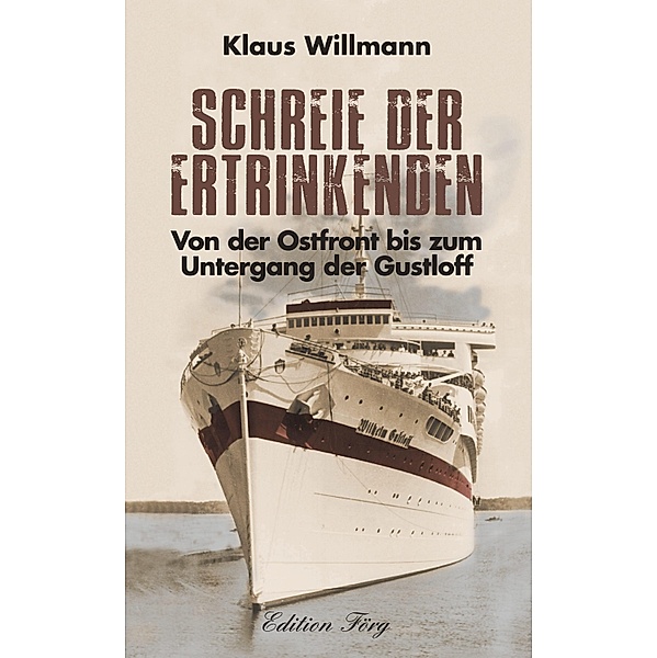 Schreie der Ertrinkenden, Klaus Willmann