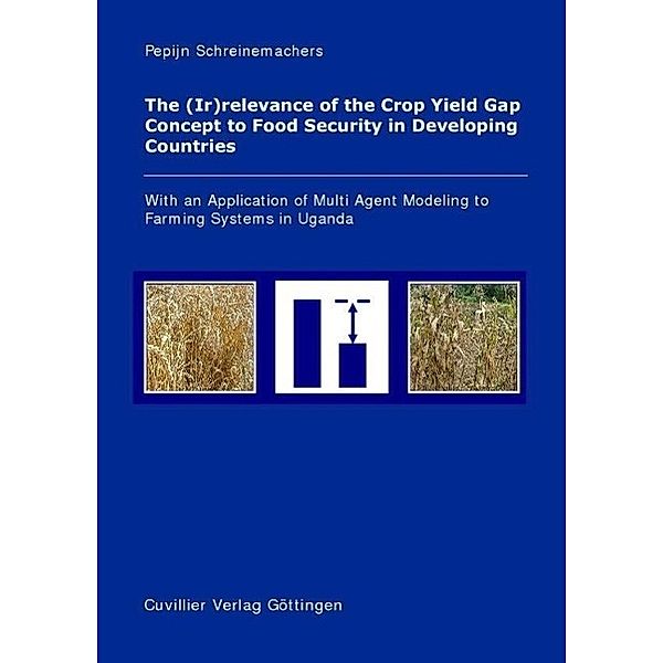 Schreinemachers, P: (Ir)relevance of the Crop Yield Gap, Pepijn Schreinemachers