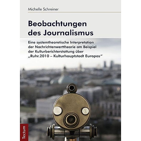 Schreiner, M: Beobachtungen des Journalismus, Michelle Schreiner