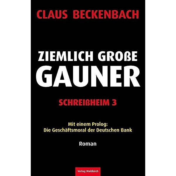 Schreissheim - Ziemlich grosse Gauner, Claus Beckenbach