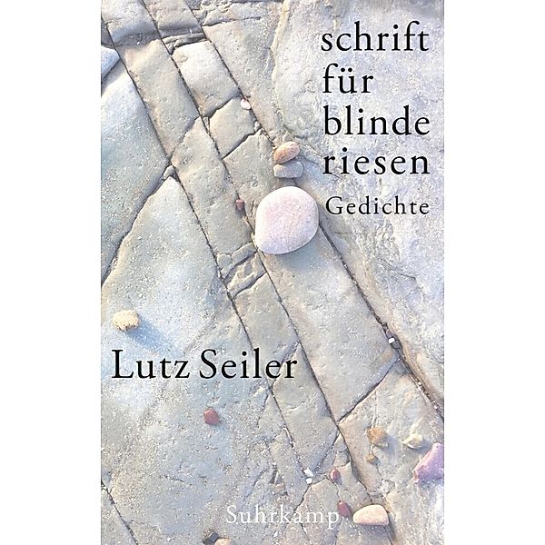 schrift für blinde riesen, Lutz Seiler