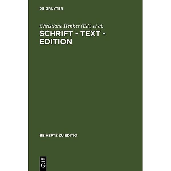 Schrift - Text - Edition / editio / Beihefte Bd.19