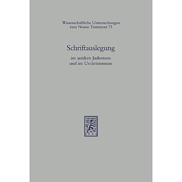 Schriftauslegung im antiken Judentum und im Urchristentum