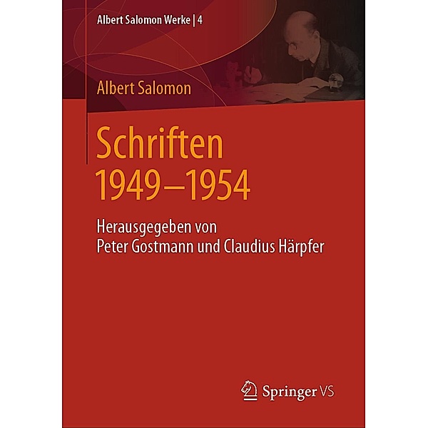 Schriften 1949 - 1954 / Albert Salomon Werke Bd.4, Albert Salomon