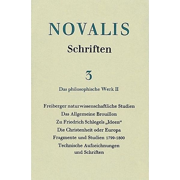 Schriften.: Bd. 3 Novalis: Schriften 3, Christa Puchta-Mähl, Christopher Drummond Samuel, Gerhard Schulz