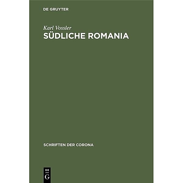 Schriften der Corona / Südliche Romania, Karl Vossler