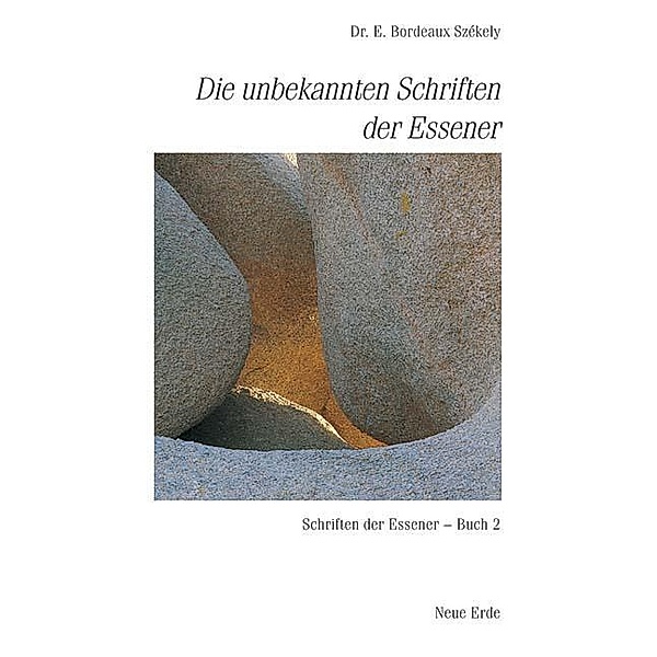 Schriften der Essener / Die unbekannten Schriften der Essener, Edmond Bordeaux Szekely