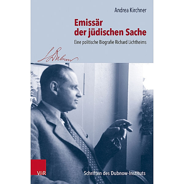 Schriften des Dubnow-Instituts / Band 035 / Emissär der jüdischen Sache, Andrea Kirchner