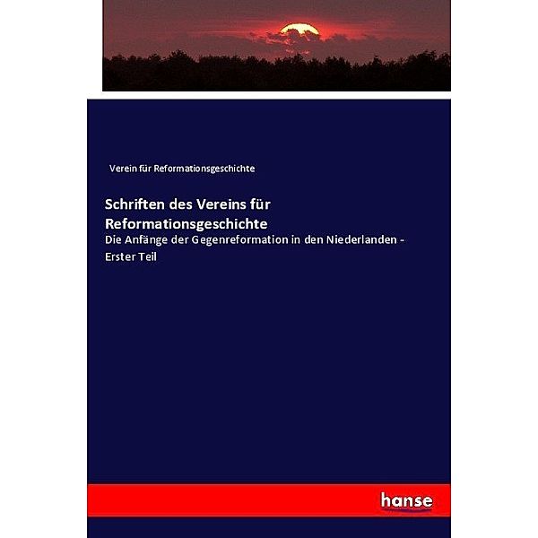 Schriften des Vereins für Reformationsgeschichte, Verein für Reformationsgeschichte