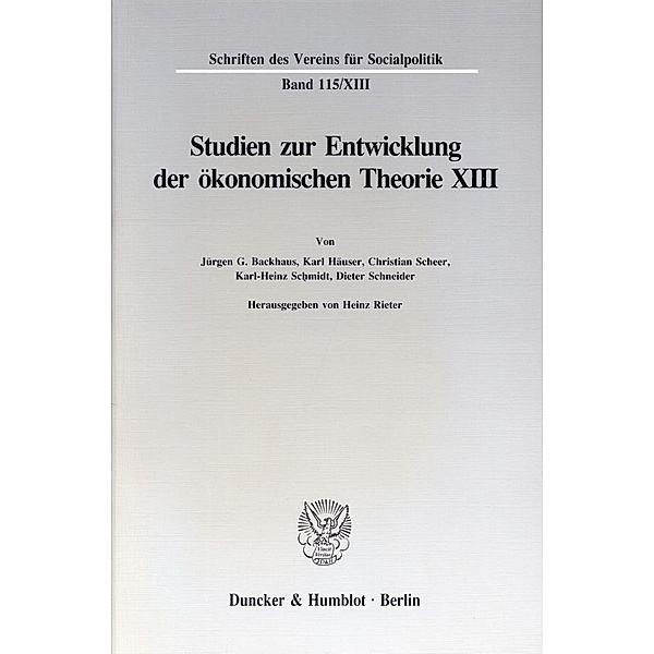 Schriften des Vereins für Socialpolitik / 115/XIII / Studien zur Entwicklung der ökonomischen Theorie XIII.