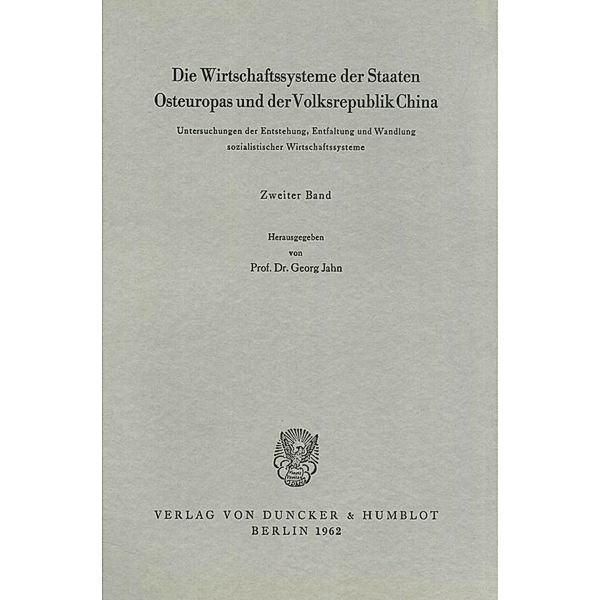 Schriften des Vereins für Socialpolitik / 23/II / Die Wirtschaftssysteme der Staaten Osteuropas und der Volksrepublik China.