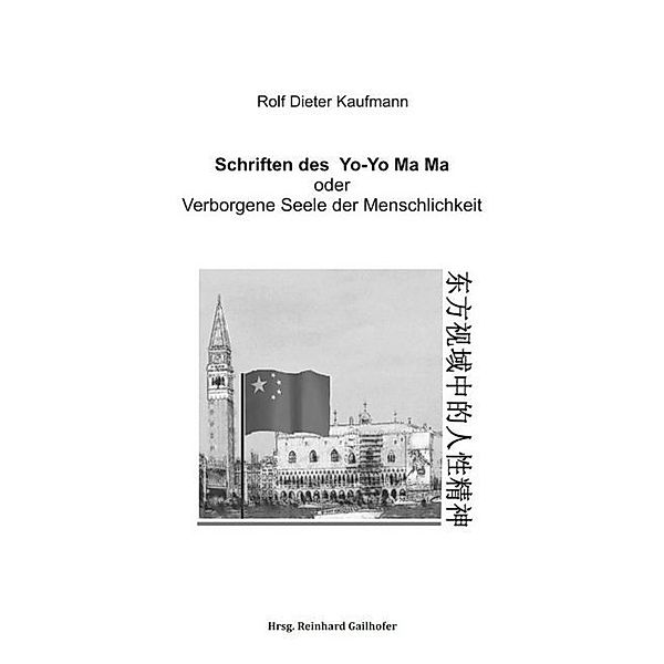 Schriften des Yo-Yo Ma Ma, Rolf Dieter Kaufmann