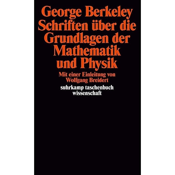 Schriften über die Grundlagen der Mathematik und Physik, George Berkeley