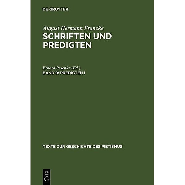 Schriften und Predigten 9 / Texte zur Geschichte des Pietismus Bd.II/9, August Hermann Francke, Erhard Peschke