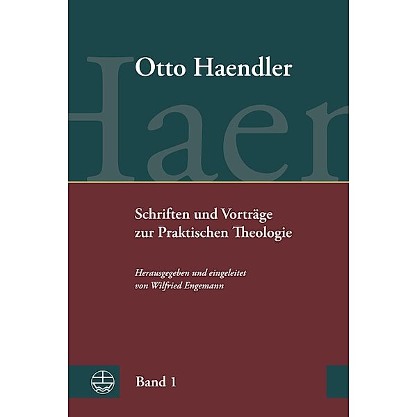 Schriften und Vorträge zur Praktischen Theologie (OHPTh), Otto Haendler