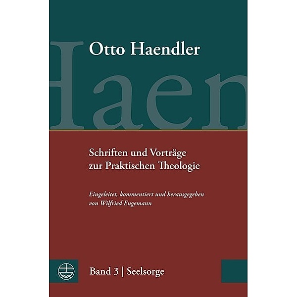 Schriften und Vorträge zur Praktischen Theologie.Bd.3, Otto Haendler