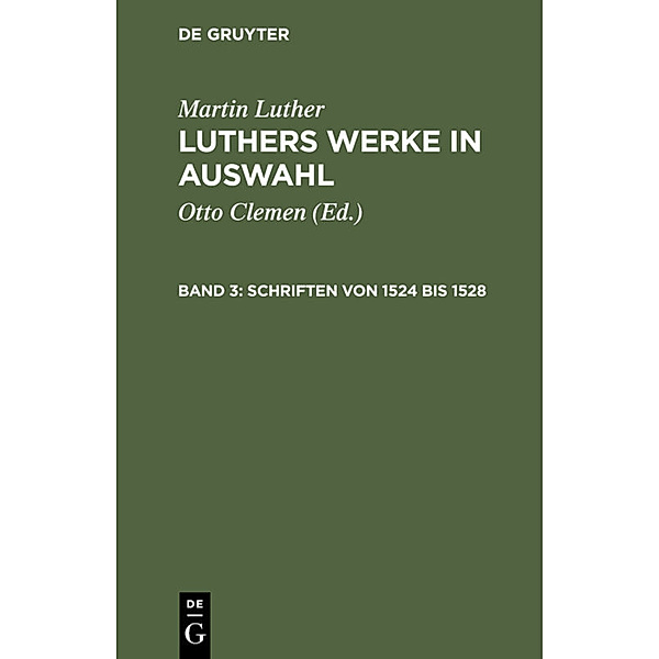 Schriften von 1524 bis 1528, Martin Luther