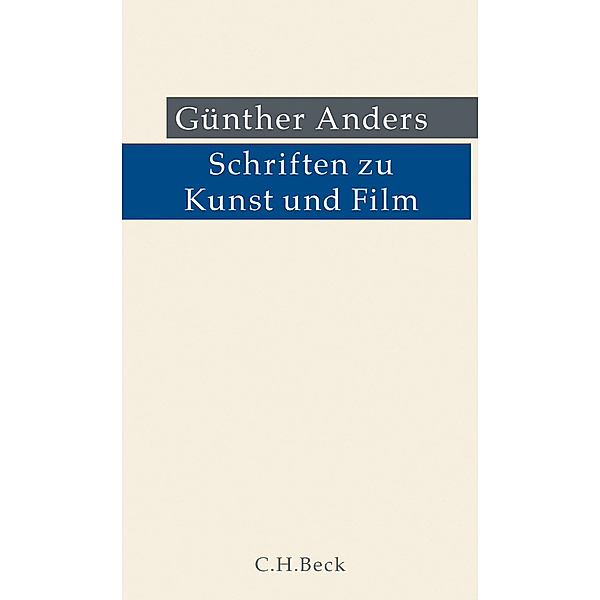 Schriften zu Kunst und Film, Günther Anders