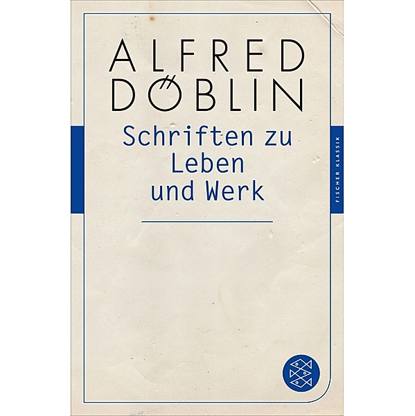 Schriften zu Leben und Werk, Alfred Döblin