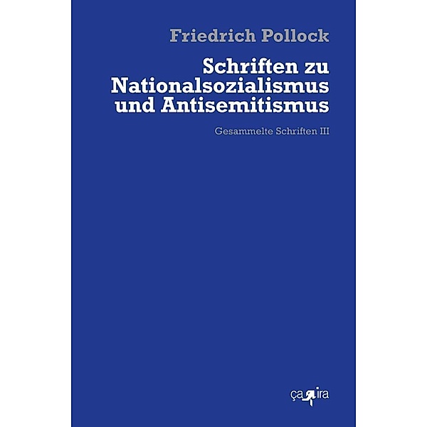 Schriften zu Nationalsozialismus und Antisemitismus, Friedrich Pollock