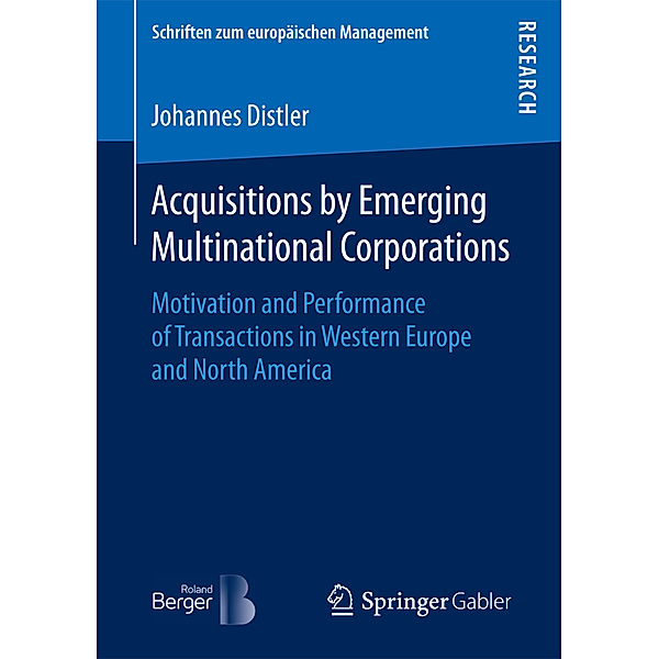 Schriften zum europäischen Management / Acquisitions by Emerging Multinational Corporations, Johannes Distler