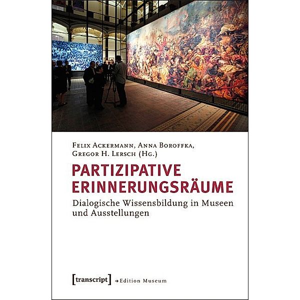 Schriften zum Kultur- und Museumsmanagement / Partizipative Erinnerungsräume