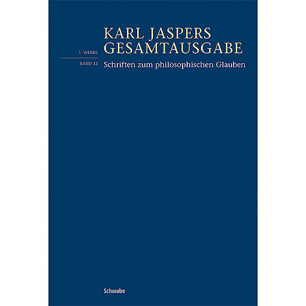 Schriften zum philosophischen Glauben, Karl Jaspers