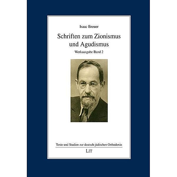 Schriften zum Zionismus und Agudismus, Isaac Breuer