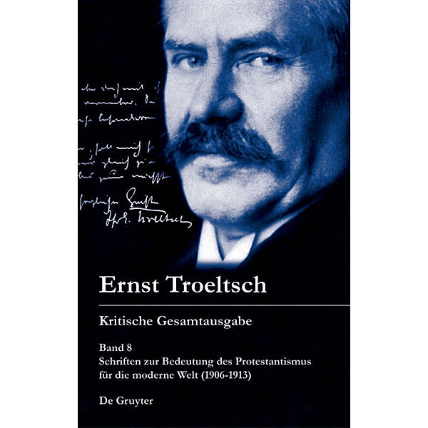 Schriften zur Bedeutung des Protestantismus für die moderne Welt (1906-1913)