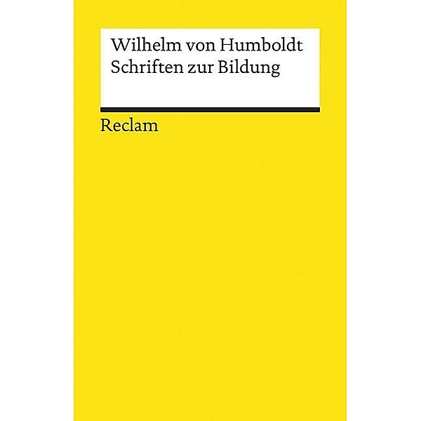 Schriften zur Bildung, Wilhelm von Humboldt