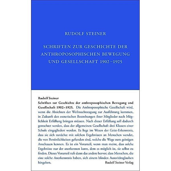 Schriften zur Geschichte der anthroposophischen Bewegung und Gesellschaft 1902-1925, Rudolf Steiner