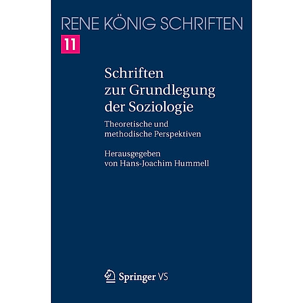 Schriften zur Grundlegung der Soziologie, René König