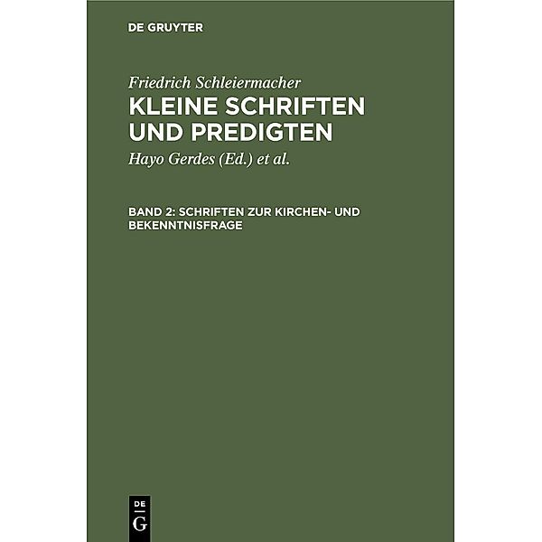 Schriften zur Kirchen- und Bekenntnisfrage, Friedrich Schleiermacher