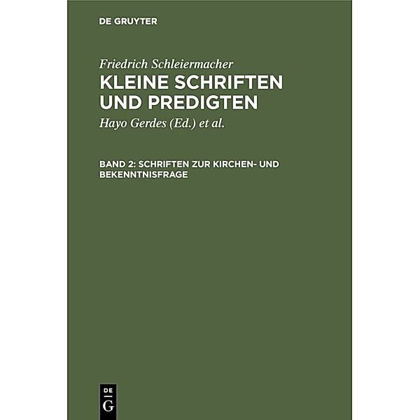 Schriften zur Kirchen- und Bekenntnisfrage, Friedrich Schleiermacher