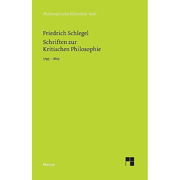 Schriften zur Kritischen Philosophie 1795-1805, Friedrich Schlegel