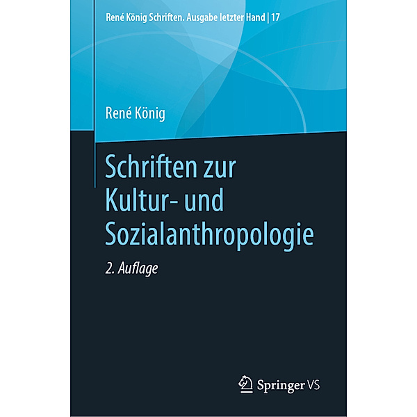 Schriften zur Kultur- und Sozialanthropologie, René König