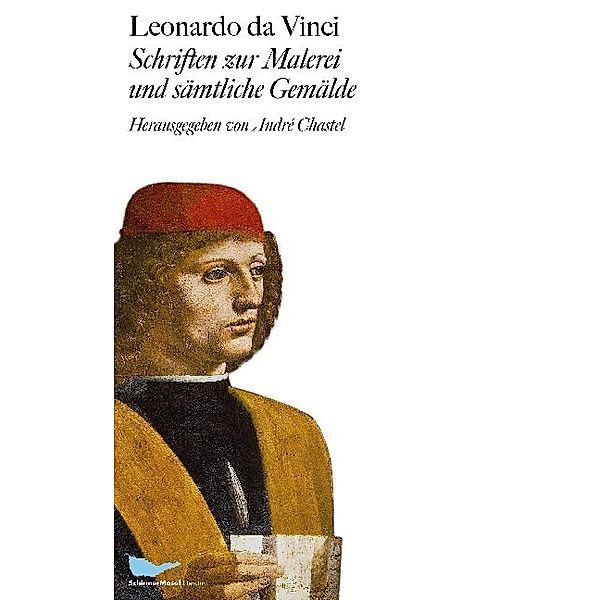 Schriften zur Malerei und sämtliche Gemälde, Leonardo Da Vinci