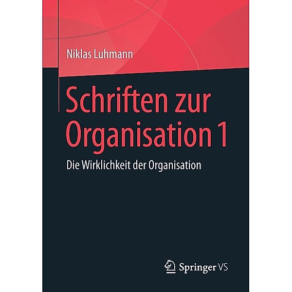 Schriften zur Organisation 1, Niklas Luhmann