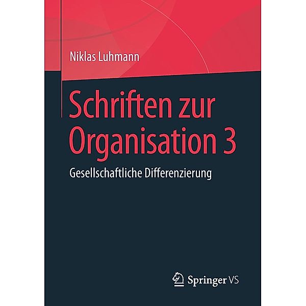 Schriften zur Organisation 3, Niklas Luhmann