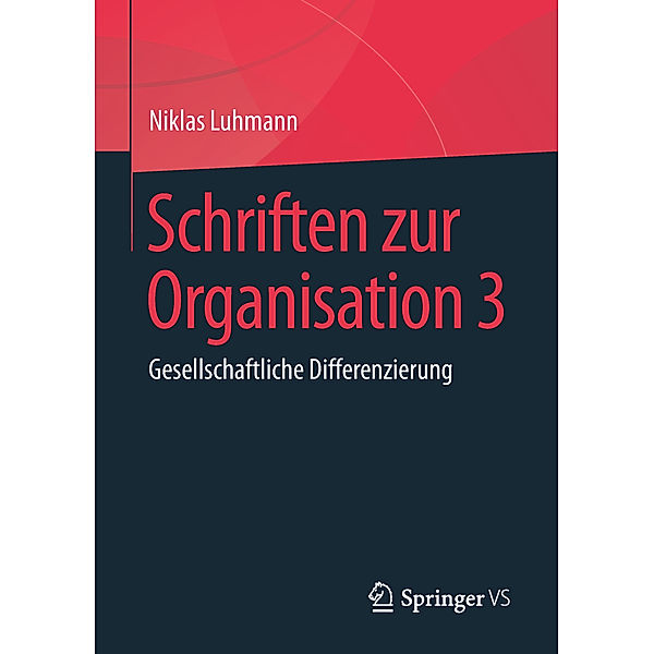 Schriften zur Organisation 3, Niklas Luhmann