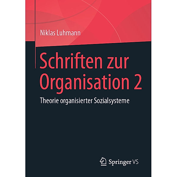 Schriften zur Organisation.Bd.2, Niklas Luhmann