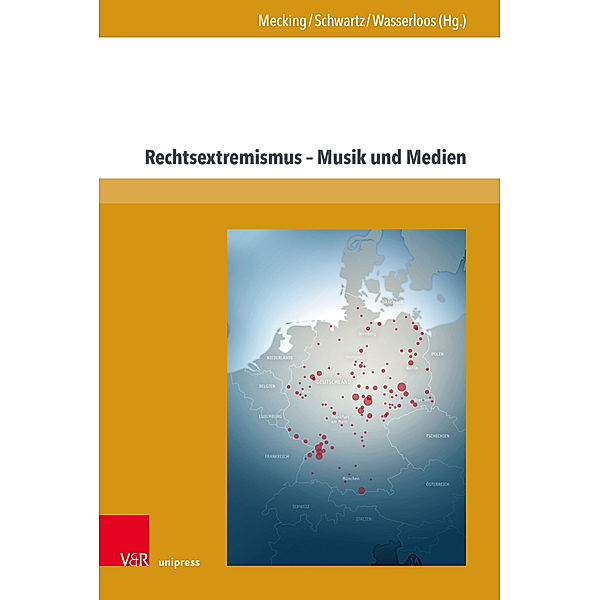 Schriften zur Politischen Musikgeschichte / Band 002 / Rechtsextremismus - Musik und Medien
