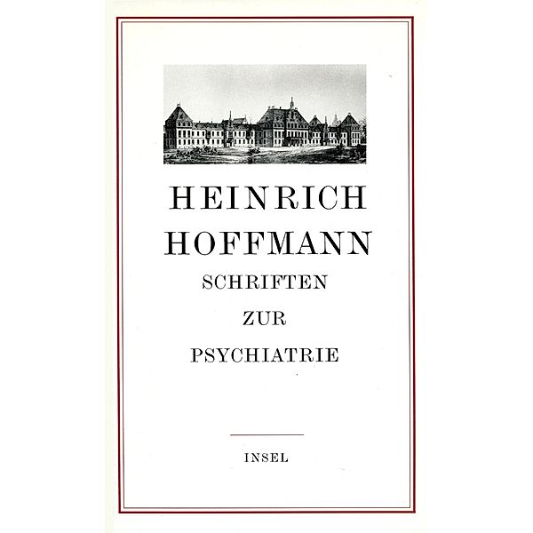 Schriften zur Psychiatrie, Heinrich Hoffmann