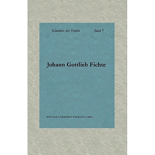 Schriften zur Revolution / Klassiker der Politik Bd.7, Johann Gottlieb Fichte