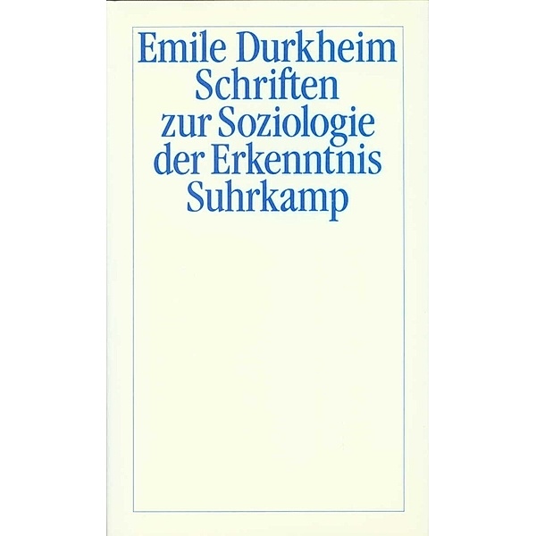 Schriften zur Soziologie der Erkenntnis, Émile Durkheim