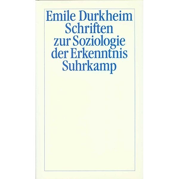Schriften zur Soziologie der Erkenntnis, Émile Durkheim