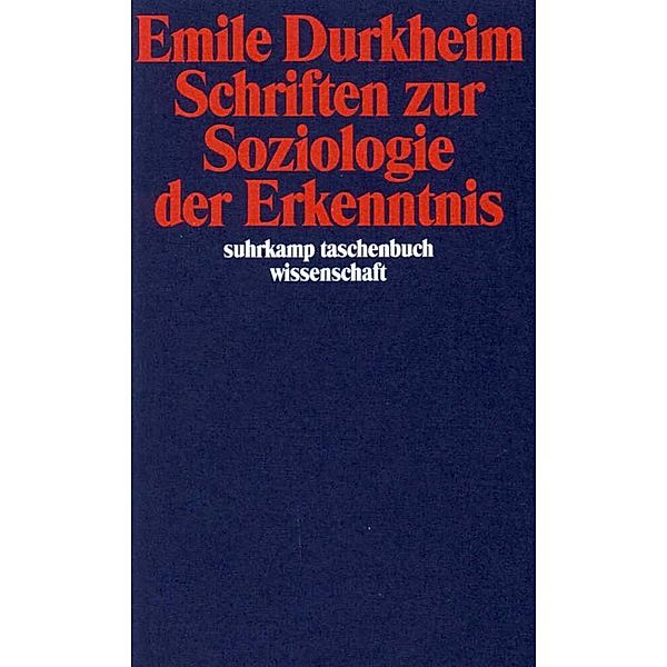 Schriften zur Soziologie der Erkenntnis, Emile Durkheim