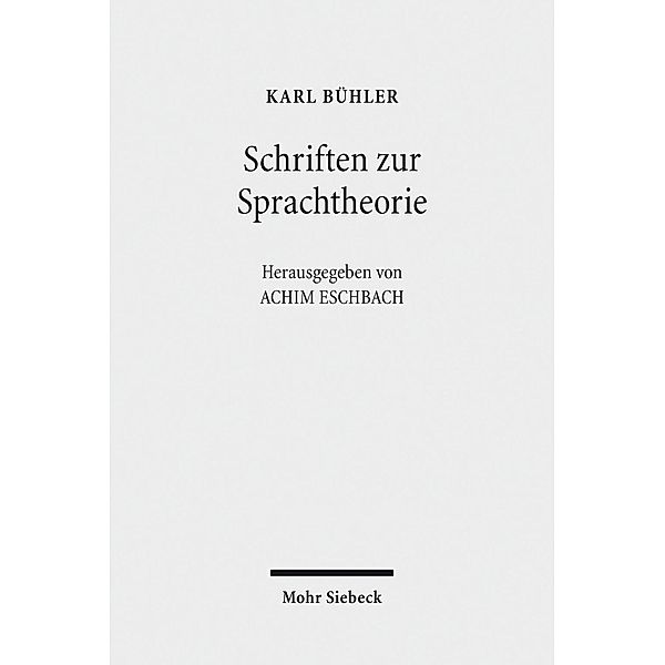 Schriften zur Sprachtheorie, Karl Bühler